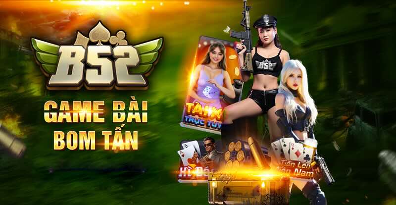 B52Club là nền tảng chơi game chất lượng được nhiều người yêu thích